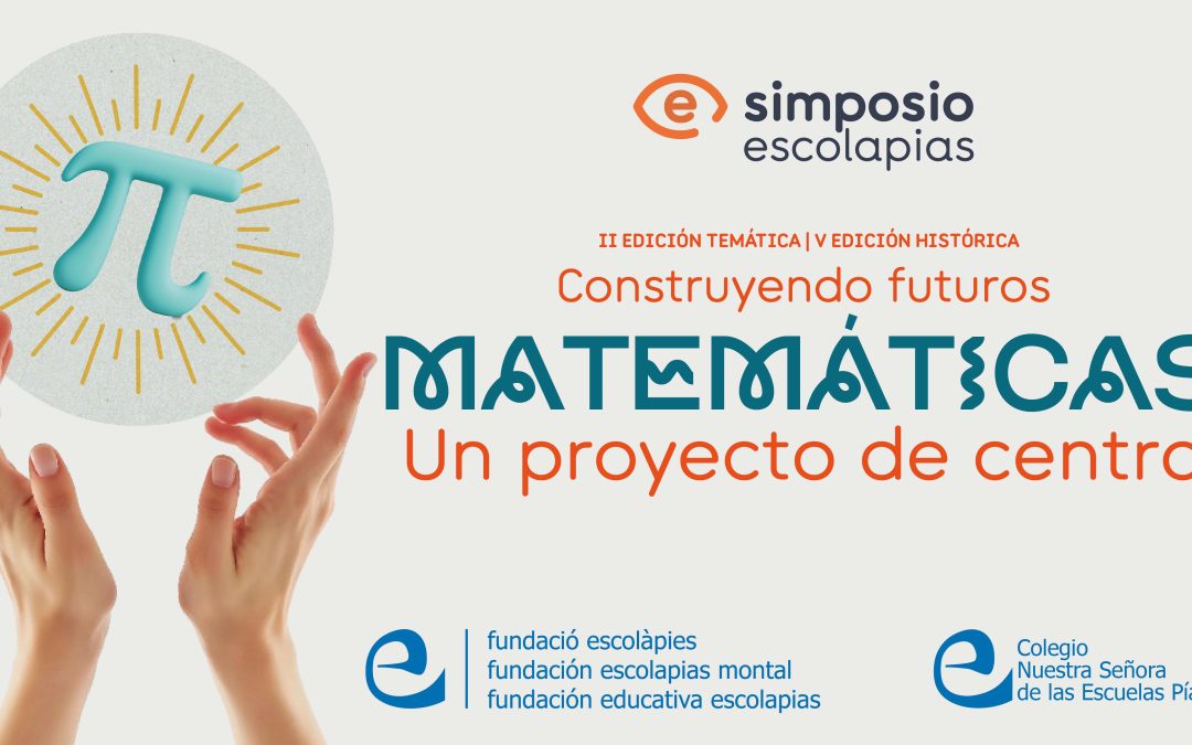 Se pone en marcha el Simposio Escolapias de Matemáticas